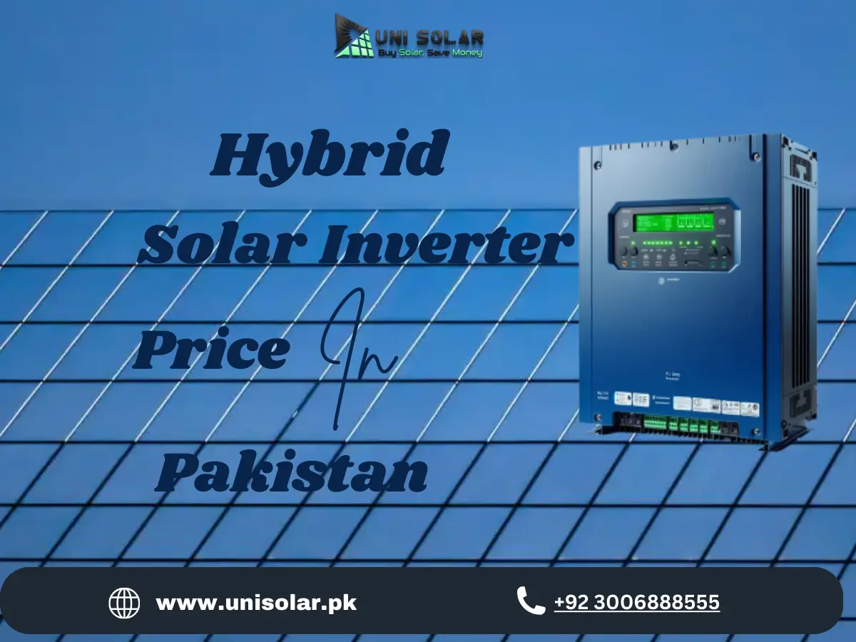 Hybrid solar inverter price in Pakistan